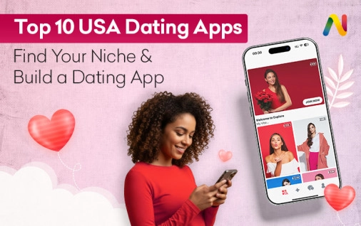 Top 10 USA Dating Apps (2026): How to Launch Your Own a Million-Dollar Matchmaking App