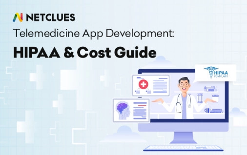 Telemedicine App Development: HIPAA Compliance & Budgeting Guide