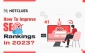 How To Improve SEO Rankings in 2023? How To Improve SEO Rankings in 2023?