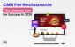 Why is CMS for Restaurant Websites a Game-Changer in 2025?
