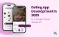Dating App Development in 2025: Is Building a Tinder Clone Still Worth It?