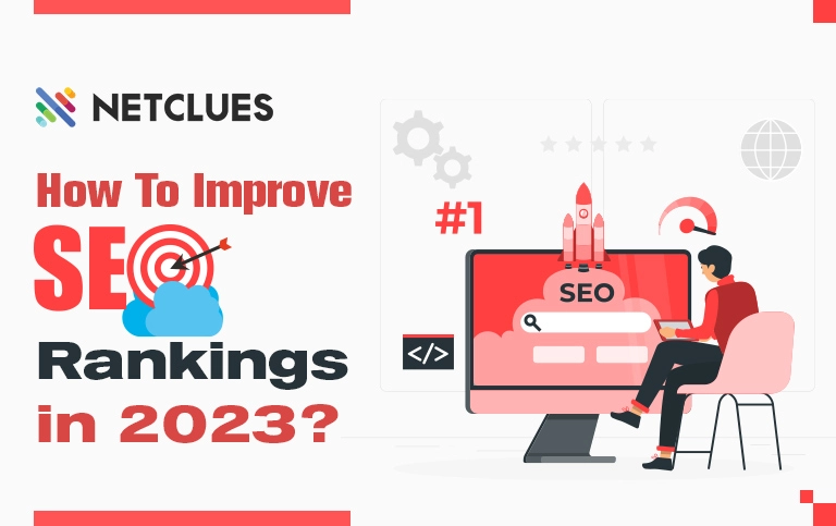How To Improve SEO Rankings in 2023? How To Improve SEO Rankings in 2023?