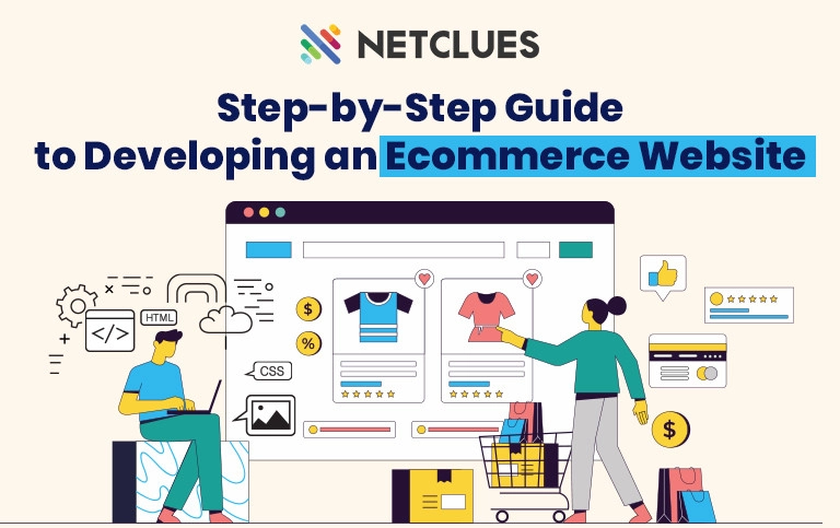 E-Commerce Web Development - The Key Benefits & Functionality E-Commerce Web Development - The Key Benefits & Functionality