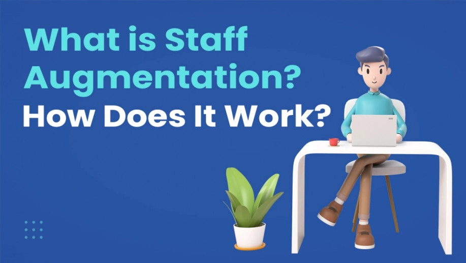 What is Staff Augmentation? How Does It Work? What is Staff Augmentation? How Does It Work?