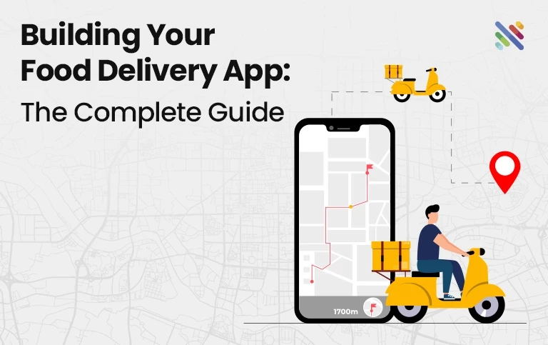 How To Build A Successful Food Delivery App: A Step-by-Step Guide For 2025 How To Build A Successful Food Delivery App: A Step-by-Step Guide For 2025