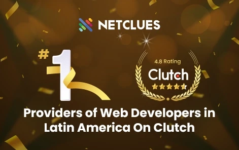 Clutch’s #1 Web Developer in Latin America: How Netclues Sets Itself Apart Clutch’s #1 Web Developer in Latin America: How Netclues Sets Itself Apart