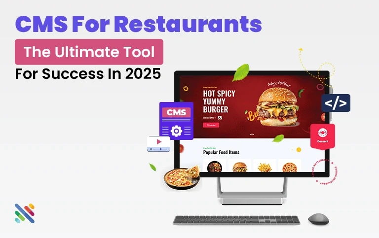 Why is CMS for Restaurant Websites a Game-Changer in 2025? Why is CMS for Restaurant Websites a Game-Changer in 2025?