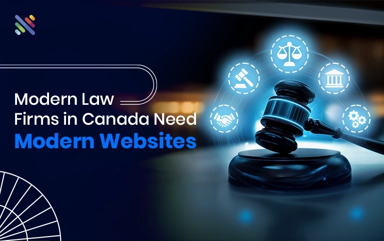 Why Do Law Firms in Canada Need Professional Web Development? Why Do Law Firms in Canada Need Professional Web Development?