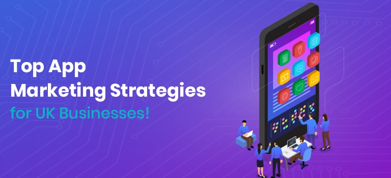 Mobile app marketing trends infographic showing UK smartphone usage and AI personalization in 2025