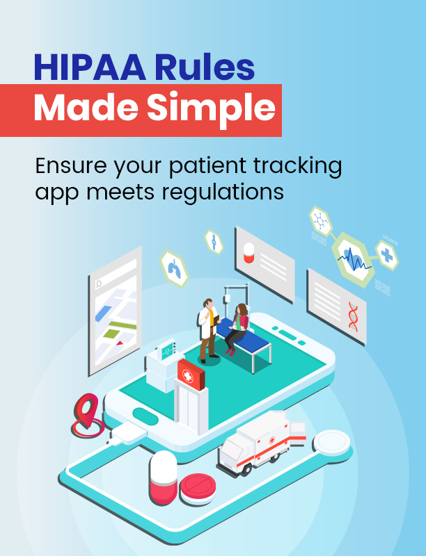 HIPAA Compliance for Patient Tracking Apps